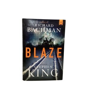 Blaze Richard Bachman Stephen King Hardcover First Edition 2007 Scribner Novel
